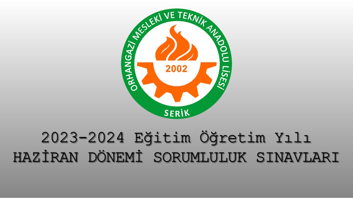 2023-2024 Eğitim Öğretim Yılı HAZİRAN DÖNEMİ SORUMLULUK SINAVLARI